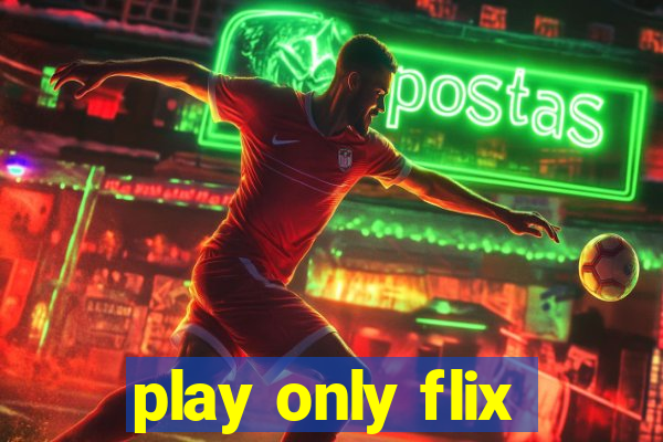play only flix